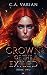 Crown of the Exiled (Crown ...