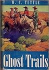 Ghost Trails by W. C. Tuttle