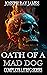 Oath of a Mad Dog: LitRPG C...