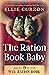 The Ration Book Baby (A Vil...