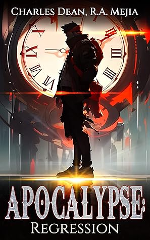 Apocalypse: Regression (Apocalypse: Regression, #1)