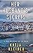 Her Husband's Secrets: A co...