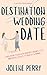 Destination Wedding Date: A...