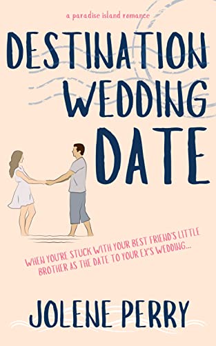 Destination Wedding Date: A Paradise Island Romance (Kindle Edition)