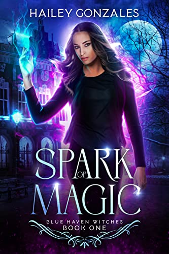 Spark of Magic (Gray Stone Witches, #1)
