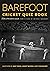 Barefoot Cricket Quiz Book by Amit Sinha