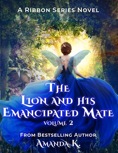 The Lion and His Emancipated Mate Volume 2 (Ribbon Series)