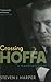 Crossing Hoffa: A Teamster's Story
