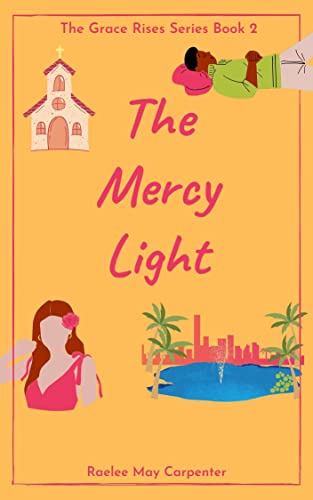 The Mercy Light (Grace Rises Book 2)