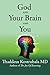 God And Your Brain And You