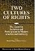 Two Cultures of Rights: The...