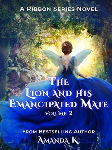 The Lion and His Emancipated Mate Volume 2 (Ribbon Series)