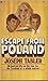 Escape From Poland