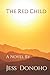 The Red Child: A Novel By