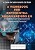 A WORKBOOK FOR EXPONENTIAL ...