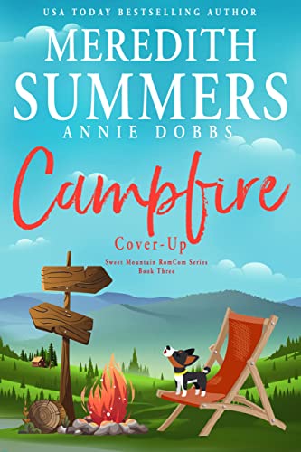 Campfire Cover-Up (Sweet Mountain RomCom Series #3)
