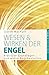 Wesen und Wirken der Engel:...