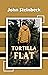 Tortilla flat by John Steinbeck