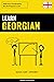 Learn Georgian - Quick / Ea...
