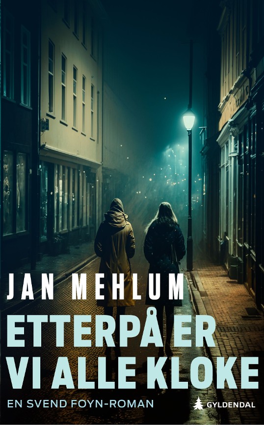 Etterpå er vi alle kloke (Svend Foyn, #21)