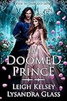 The Doomed Prince (A Feud So Dark and Lovely, #2)