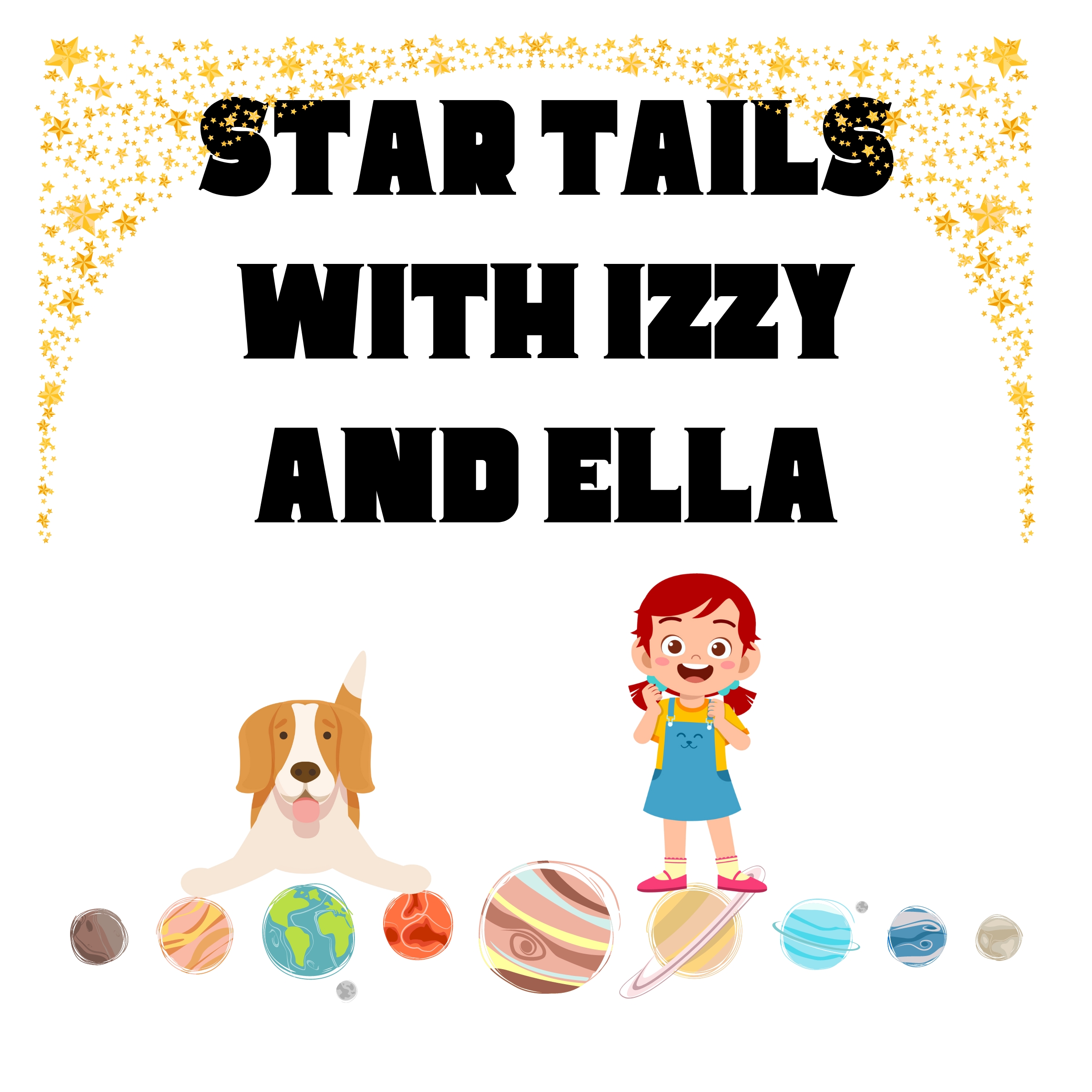 Star Tails with Izzy and Ella (Kids Picture Books)