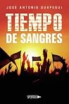 Tiempo de sangres