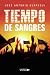Tiempo de sangres (Spanish Edition)