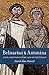 Belisarius & Antonina: Love and War in the Age of Justinian