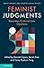 Feminist Judgments: Rewritt...