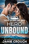 Hero Unbound by Janie Crouch