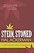 Stein, Stoned