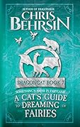 A Cat's Guide to Dreaming of Fairies