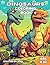 Dinosaurs Coloring Book: Am...