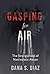 Gasping for Air: The Stranglehold of Narcissistic Abuse