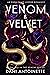 Venom and Velvet (Venom, #2)