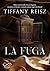 La fuga by Tiffany Reisz