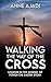 WALKING THE WAY OF THE CROS...