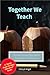 Together We Teach - Transfo...