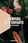 D'enfers et d'enfants by Larry Tremblay