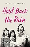 Hold Back the Rain