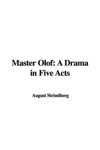 Master Olof: A Drama in Five Acts