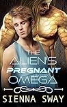 The Alien's Pregnant Omega by Sienna Sway