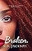 Broken. (Green St. Girls #2)