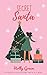 Secret Santa - a Christmas novella with a twist by Holly Green Secret Santa - a Christmas novella with a twist by Holly Green