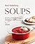 Soul-Satisfying Soups: Sati...