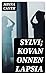 Sylvi; Kovan onnen lapsia (Finnish Edition)