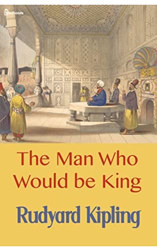 The Man Who Would be King