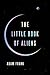 The Little Book of Aliens