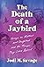 The Death of a Jaybird: Ess...